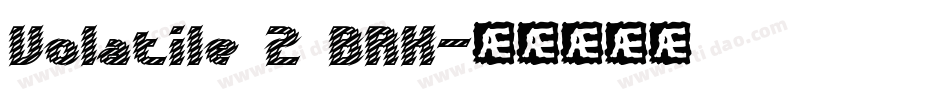 Volatile 2 BRK字体转换